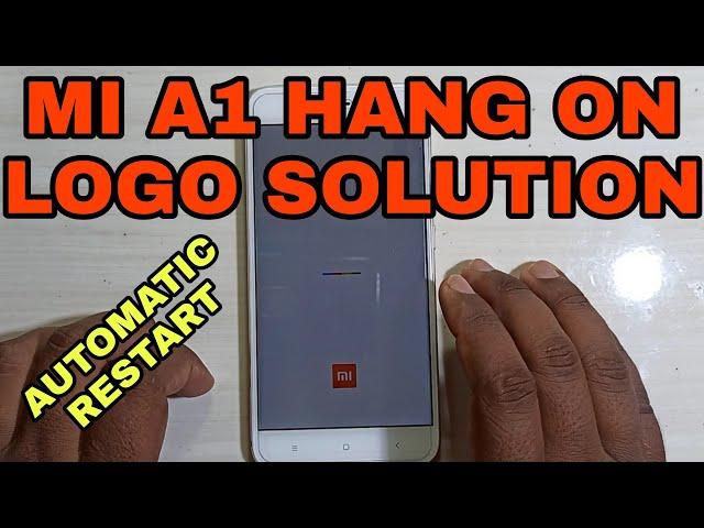 Mi A1 Hang on logo | automatically power on off | Redmi A1 automatically restart solution| redmi