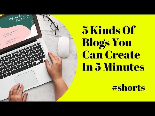 Blogging Tips And Ideas | 5 Kinds Of Blogs You Can Create #shorts