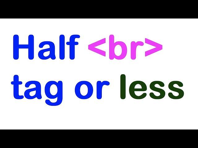 How To Reduce the Height of br tag in HTML