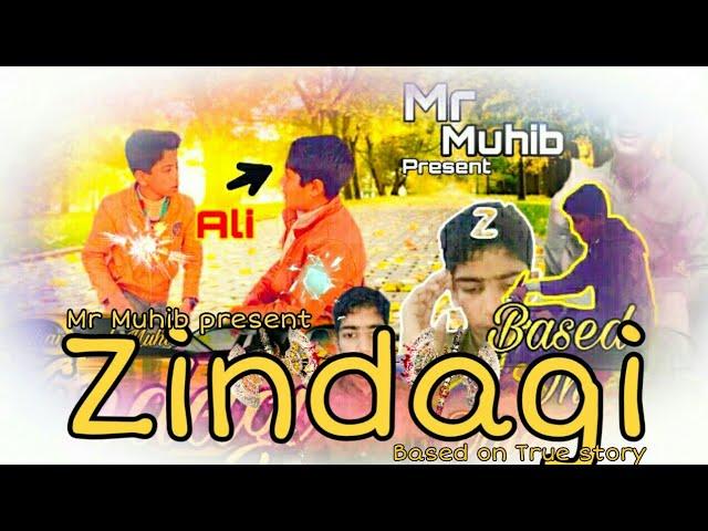 Zindagi | Based on True story{Mr Muhib present}  ¶ feat Noman |Ali √Muhib¶ New latest 2020 movie see