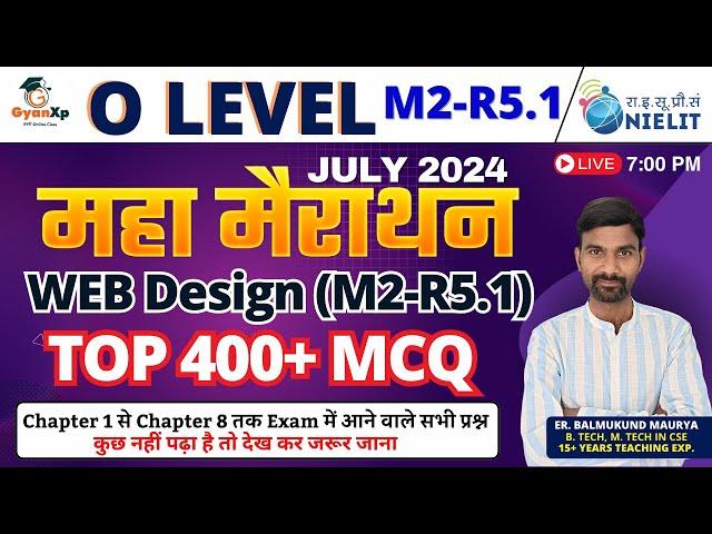 400+ Marathon Class Web Designing (M2-R5.1) || O Level Web Designing Marathon Class || GyanXp