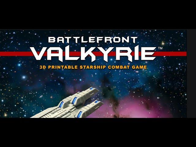 Battlefront Valkyrie - New 3D Printable Space Combat Wargame