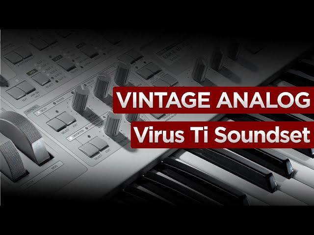 Vintage Analog Access Virus Ti2 / Ti / Snow Presets