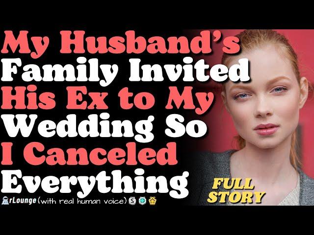 My Husband’s Family Invited His Ex to My Wedding So I Canceled Everything