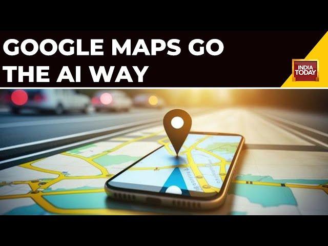 Google Maps Introduce New Navigation Features For Indian Users