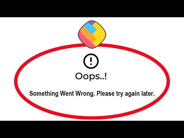 How To Fix ShareChat App Oops Something Went Wrong Please Try Again Later Error