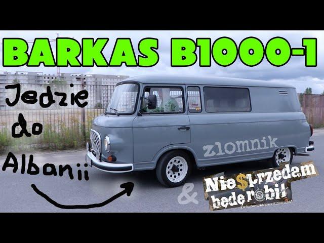 Złomnik: Barkas B1000-1 to ten wzmocniony