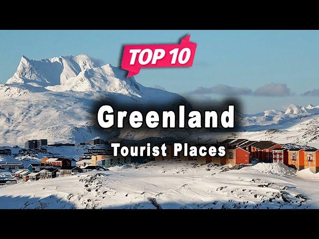 Top 10 Places to Visit in Greenland | English