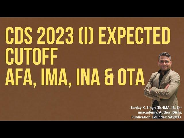 CDS 2023 (I) Expected Cutoff #cds #cds2022 #ima #ina #afa #ota