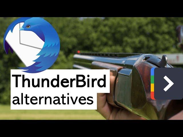  Top 5 Thunderbird Alternatives (Email Clients)