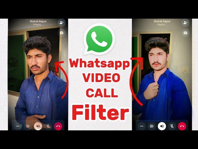 whatsapp video call face beauty kaise Karen | how to add whatsapp video call filters