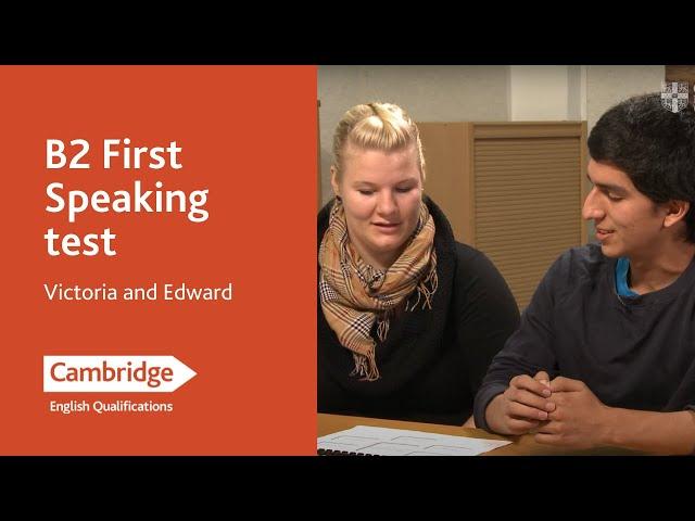 B2 First Speaking test - Victoria and Edward | Cambridge English