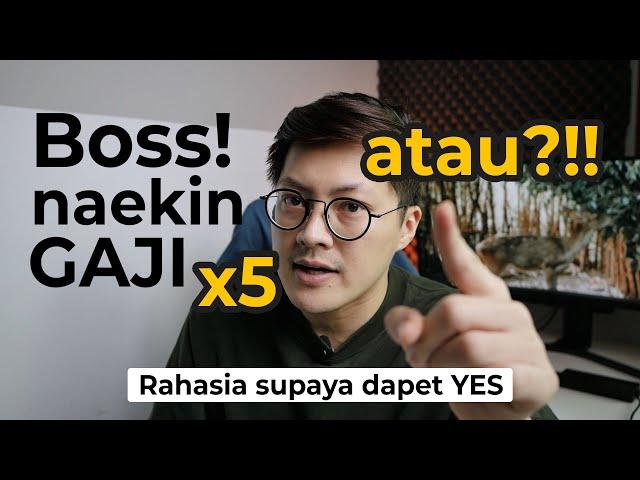 CARA MINTA NAIK GAJI x5 KE BOSS AUTO YES |  Tips dari Employer buat para Employee