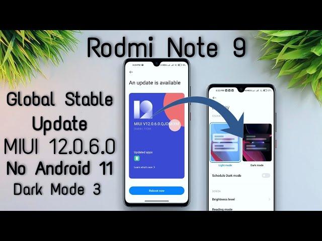 Redmi Note 9  MIUI 12.0.6.0 Global Stable Update | Android 11? | Bugs, Dark Mode 3.0 & More...