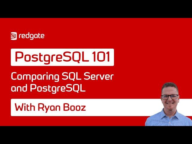 Comparing SQL Server and PostgreSQL | PostgreSQL 101