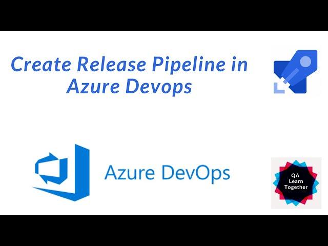 Azure DevOps - Release Pipeline in Azure DevOps | Azure DevOps CICD