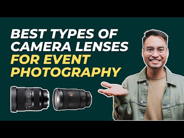 Pro Photographer Recommends: Best Lenses for Event Photography!