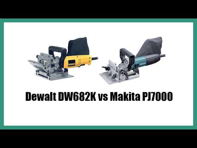 Dewalt DW682K vs Makita PJ7000