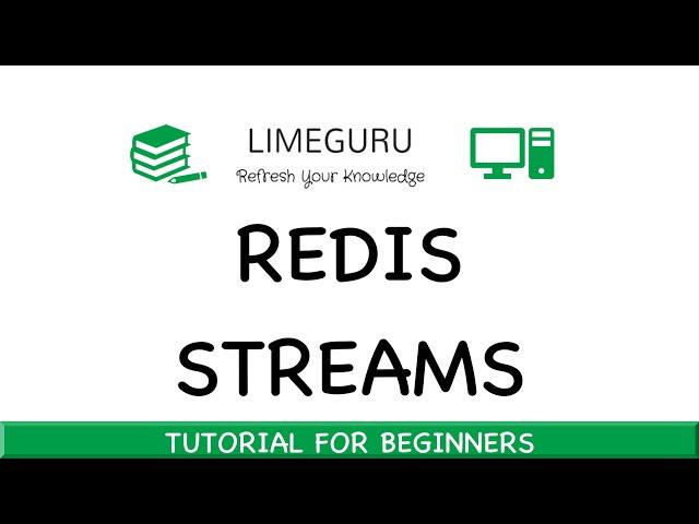 Learn Redis Streams In 1 Hour - Redis Streams Tutorial For Beginners