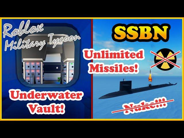 SSBN, Nuke (Torpedo Now) & Broken (Fixed) in Military Tycoon Roblox