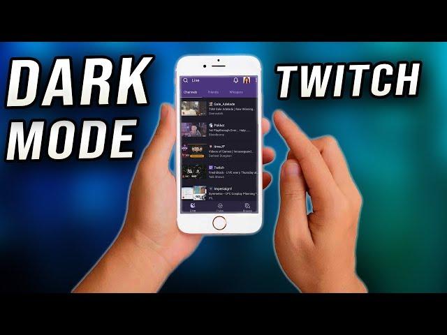 Twitch - How to Enable / Disable Dark Mode on iPhone