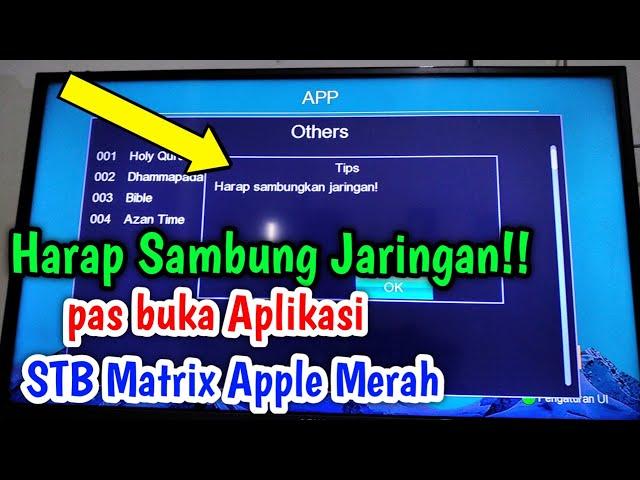 Harap Hubungkan Jaringan Internet Buka Aplikasi diSTB Matrix Apple Merah