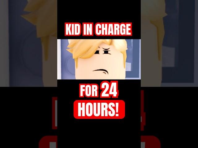 Kid In CHARGE for 24 HOURS! #roblox #shaneplays2