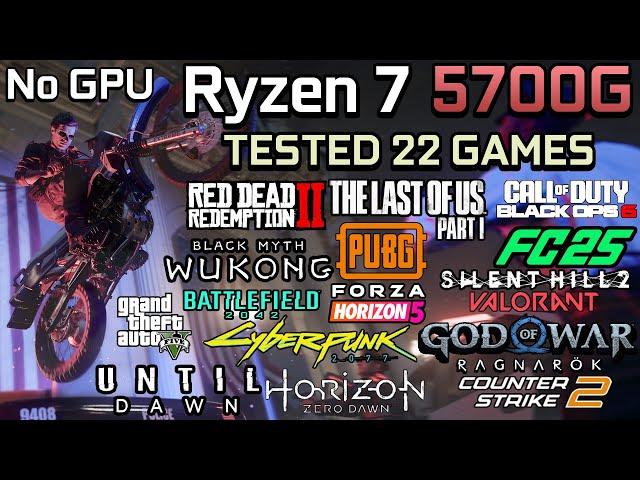 Ryzen 7 5700G : Test in 22 Games - Without a graphics card in 2024 is still enough for gaming?