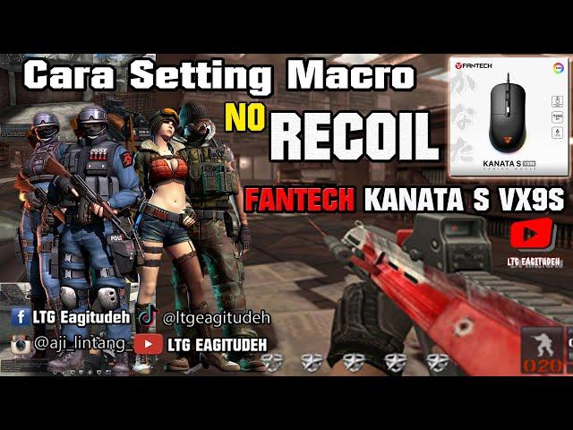 No Recoil vx9 Cara Setting Macro Fantech Kanata VX9S #tutorial