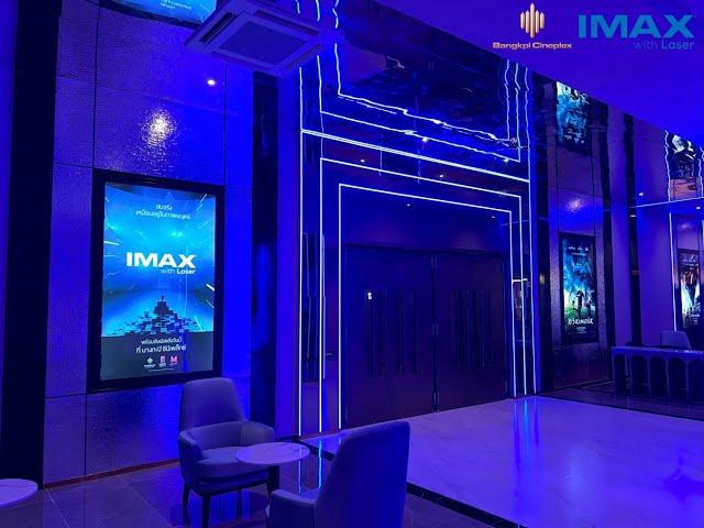 IMAX with Laser - Bangkpi Cineplex @Thailand