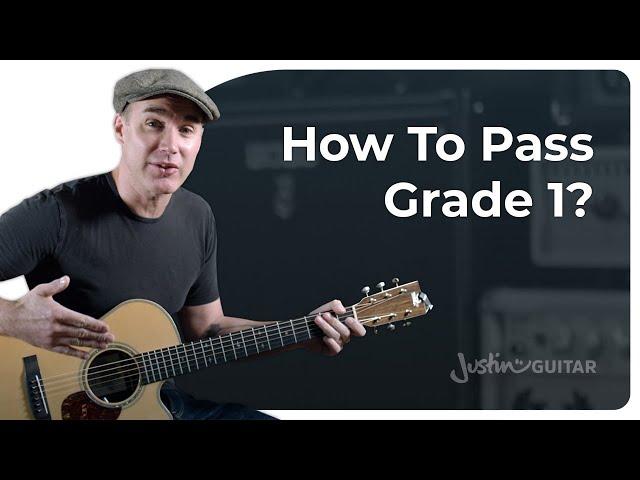 How to Pass JustinGuitar Beginners Course Grade 1