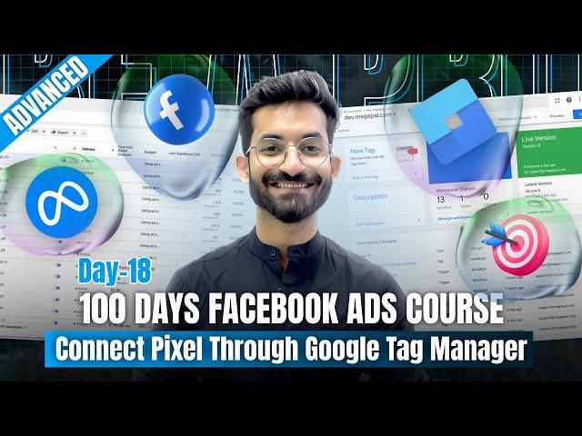 #18 How to connect pixel Through Google tag manager || Advance Facebook Ads 2024