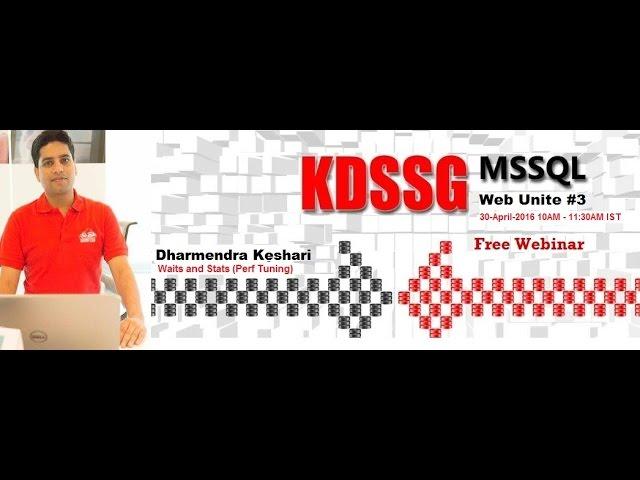 Wait Stats   Performance Tuning   Dharmendra Keshari KDSSG