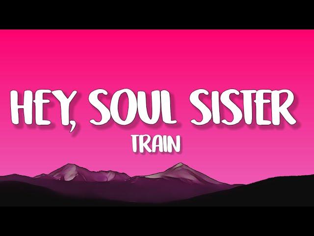 Train - Hey, Soul Sister (Lyrics)