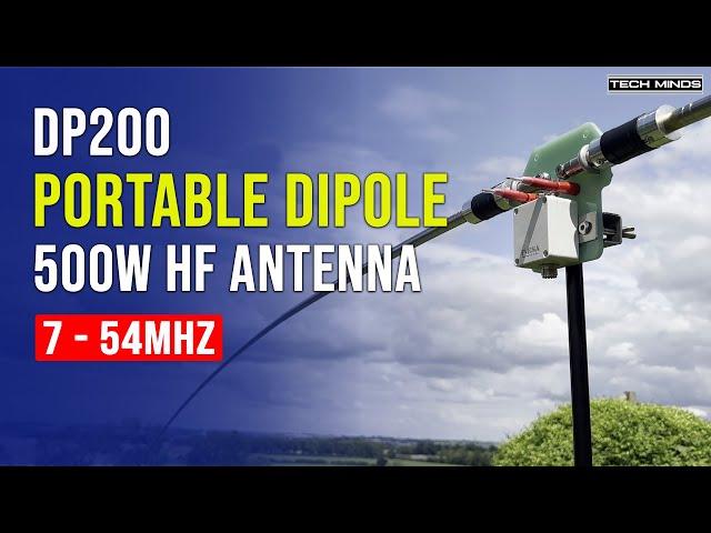 DP200 7 - 54MHz 500W Portable Dipole HF Antenna -  Better than a GP Antenna?