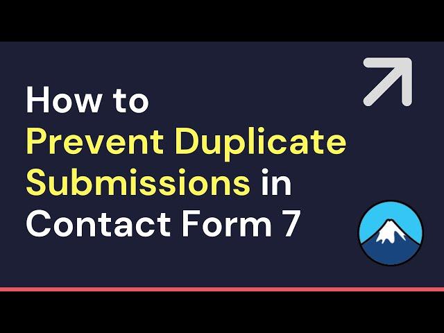 Contact Form 7 Prevent Duplicate Submissions | Stop Multiple Form Submissions | CF7 Tutorial Part: 4