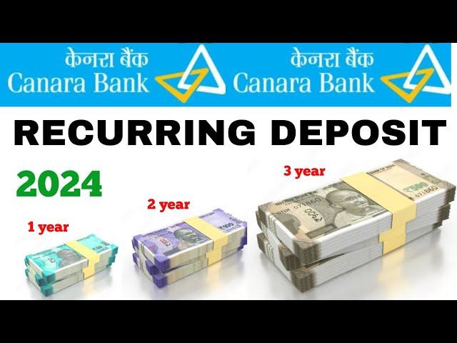 canara bank Recurring Deposit interest rate 2024 canara bank rd scheme new damaka