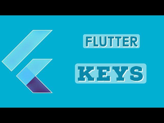 Keys in Flutter | Flutter tutorials | Flutter Beginners course