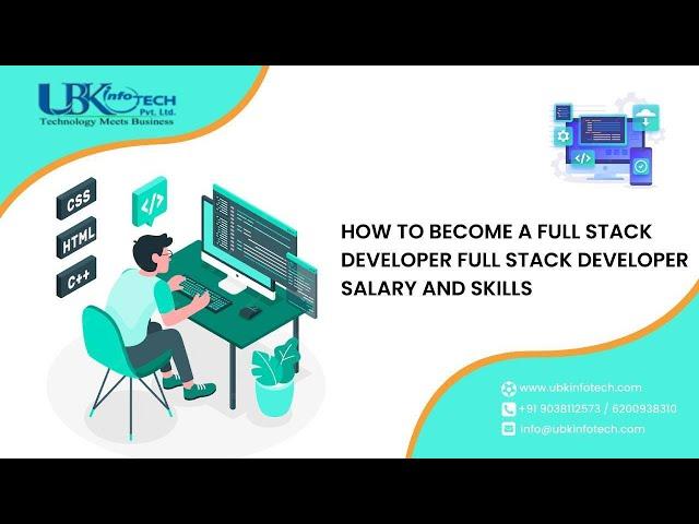 How to become a full stack developer | Full stack developer salary and skills