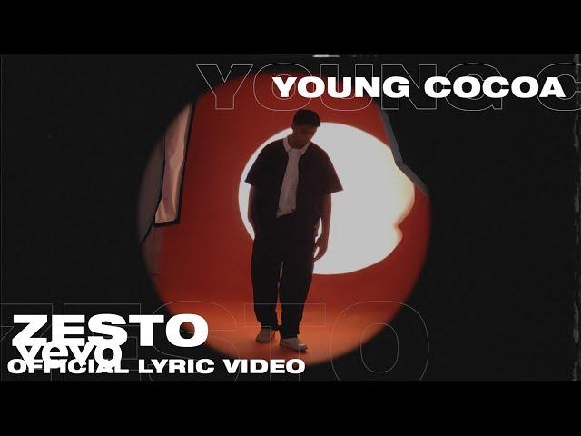 Young Cocoa - Zesto (Official Lyric Video)