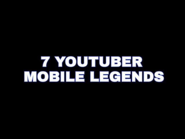 TOP 7 YOUTUBER MOBILE LEGENDS || JEDAG JEDUG ALIGHT MOTION