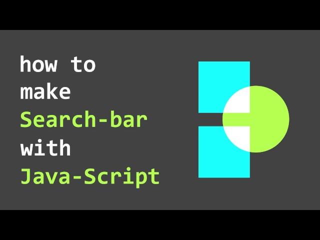 HowTo : Make Search-Bar with Java-Script