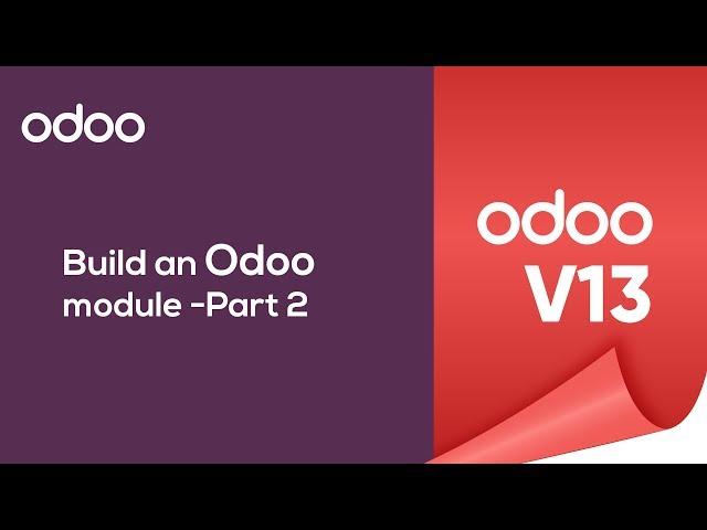 How to Build Custom Module in Odoo 13? | Odoo Development Tutorial