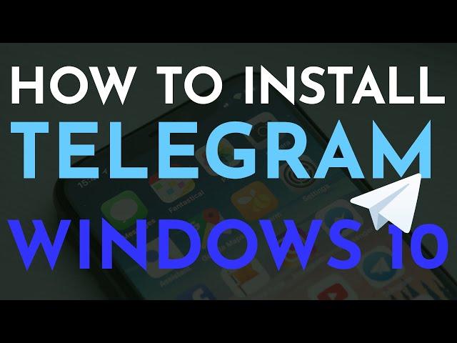 How to Install Telegram on Windows 10 PC (2020) | App Version & Web Version