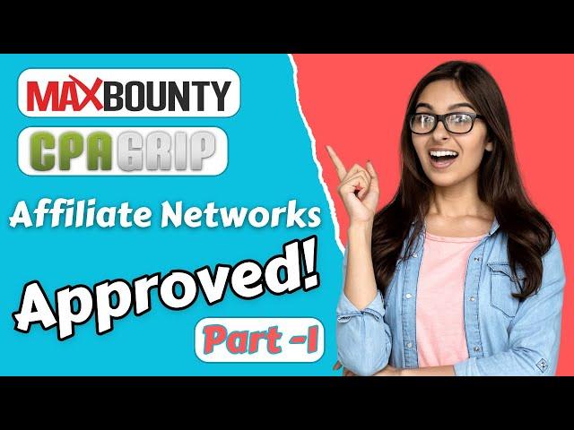 How To Get Approved On CPA Affiliate Networks - Instant Approval Networks Tips And Tricks!