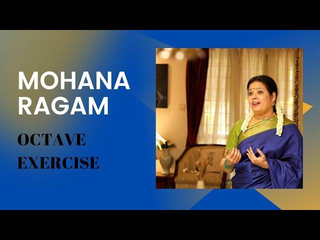 Mohana Ragam - octave exercises