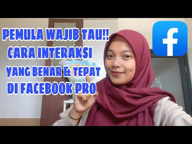 Cara Interaksi Yang Benar Di Facebook Profesional Pemula Wajib Tau