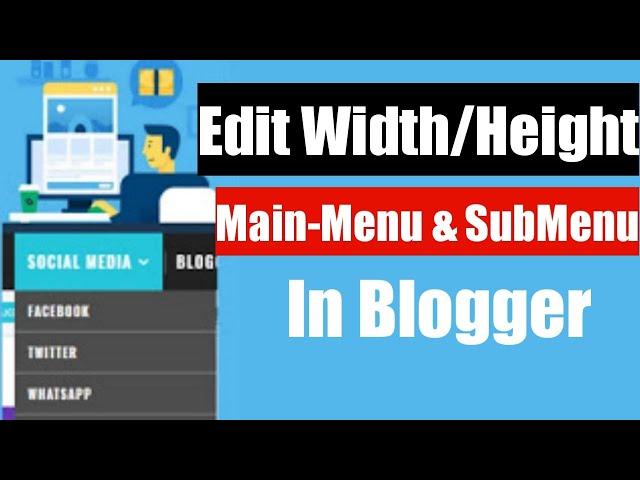 How to Change Width of Main Menu & Drop-down for Blogger/Website || Custom Template