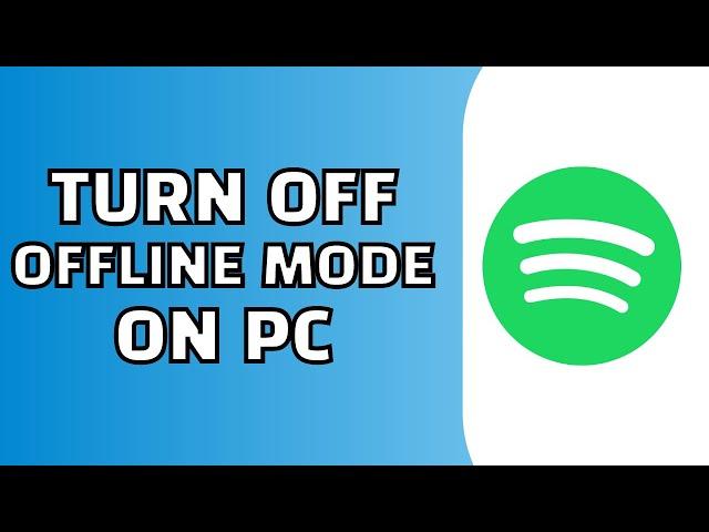 How to Turn off Offline Mode on Spotify PC (2024)