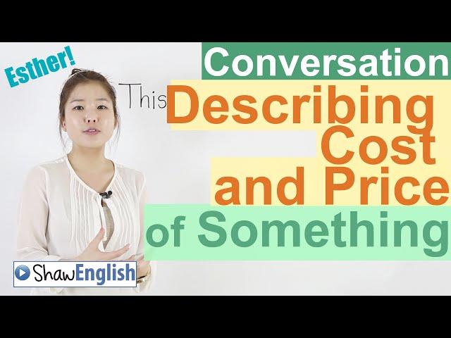 Describing Cost / Price in English